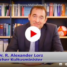 Videobotschaft des Hessischen Kultusministers zu den Corona-Beschlüssen von Bund und Ländern